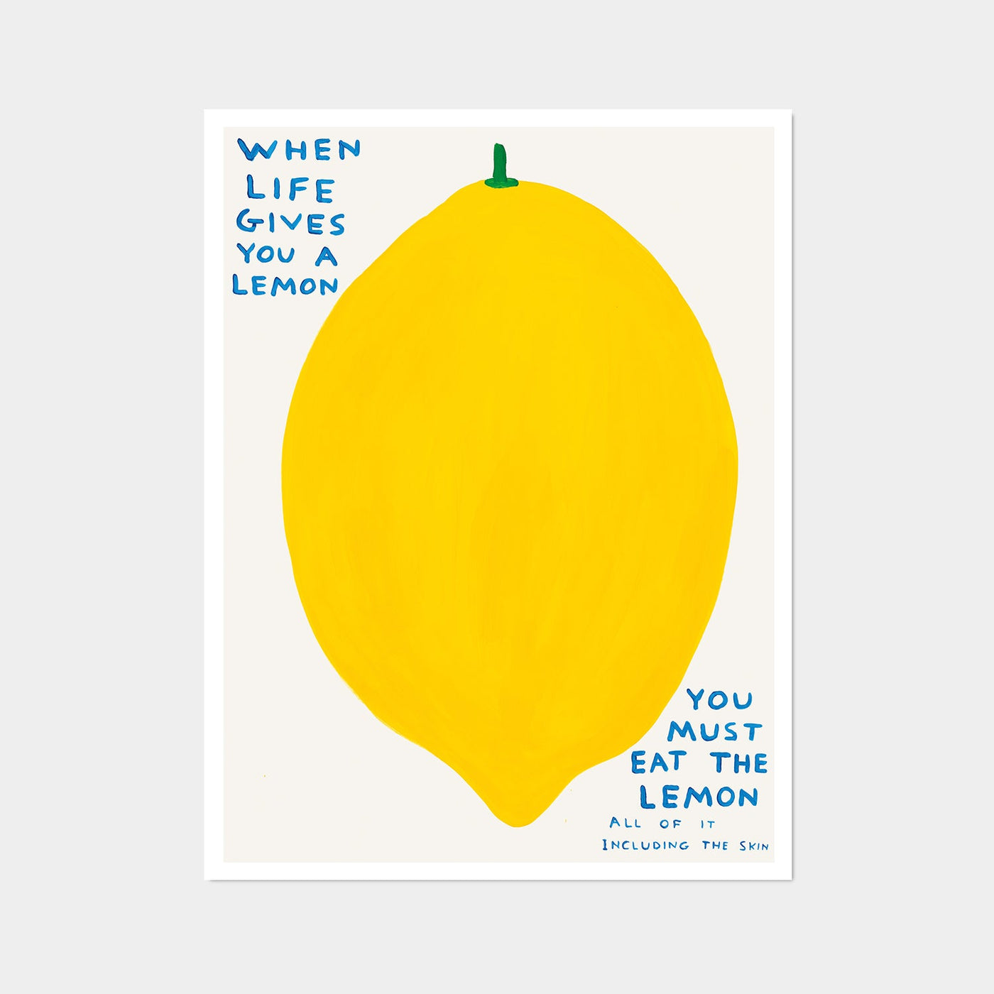 "When Life Gives You A Lemon" Poster